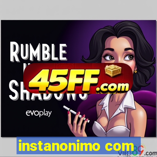 instanonimo com